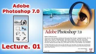 Photoshop 70 Lecture 01  Adobe Photoshop 70 Lectures in Details [upl. by Litnahs397]