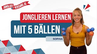 Jonglieren mit 5 Bällen  Jonglieren lernen  Tutorial  Jonglierversandde  Sophia [upl. by Rosa818]