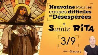 NEUVAINE À SAINTE RITA JOUR 4SAINTE DES CAUSES DIFFICILES ET DÉSESPÉRÉES [upl. by Matland]