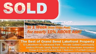 SOLD Lakefront Real Estate  Oakwood Park Grand Bend Lakefront Premium Grand Bend Beach [upl. by Ydnerb]