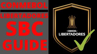 CONMEBOL LIBERTADORES LEAGUE SBC GUIDE  FIFA 21 COPA LIBERTADORES SBC GUIDE  COMPLETE  CHEAP [upl. by Dyolf]