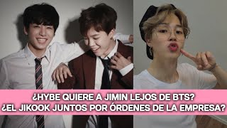 JIKOOK ¿NO SE SOPORTAN ¿JUNTOS POR ORDENES DE HYBE ¿HYBE NO CUIDA A JIMIN [upl. by Llerrom]