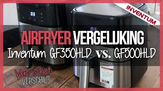 Verschil tussen Inventum GF350HLD en GF500HLD airfryer [upl. by Lirva]