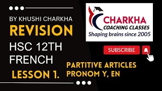 Partitive articles l Pronom Y EN l HSC 12th l Khushi Charkha [upl. by Davey625]