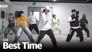 Brent Faiyaz  Best Time  LEA Choreography  INTRO Dance Studio  운암점 [upl. by Yila296]