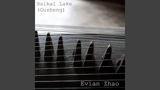 Baikal Lake Guzheng [upl. by Nadabus]