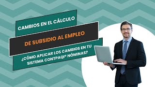 Entérate de los cambios al Cálculo del Subsidio al Empleo 2024 [upl. by Eille]