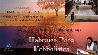 Exegese II — Aula 2  É a Tanakh Literal [upl. by Sikko]