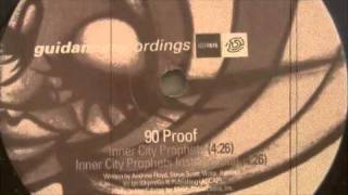 90 Proof Inner City Prophet [upl. by Mayman]