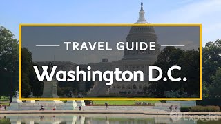 Washington DC Vacation Travel Guide  Expedia [upl. by Boothe]