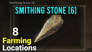 Smithing Stone 6  8 Farming Locations  Elden Ring [upl. by Elleinad]