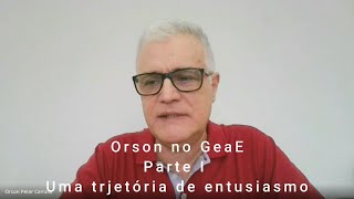 Orson Peter Carrara no GeaE  Parte 1 [upl. by Rebmetpes538]