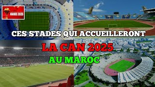 Les stades où se jouera la CAN 2025 au Maroc YoucefMANDELA [upl. by Aliam739]