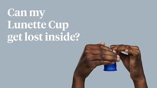 Lunette FAQs  Can my Lunette Cup get lost inside [upl. by Vigor]