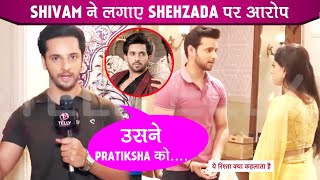 Yeh Rishta Kya Kehlata Hai UPDATE Shivam Ne Lagaye Shehzada Par Pratiksha Ko Mislead Karne Ke Arop [upl. by Faunie586]