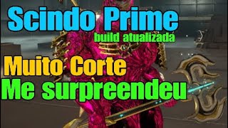 Scindo Prime está muito forte Dano de Corte monstro Build 3 formas [upl. by Hayse]