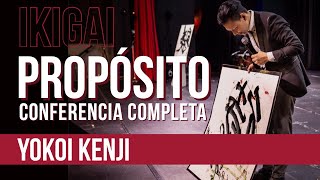 CONFERENCIA PROPÓSITO COMPLETA  YOKOI KENJI [upl. by Ryan966]