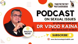 Parenthoods Effect on Sexual Activity  By Dr Vinod Raina [upl. by Lia]