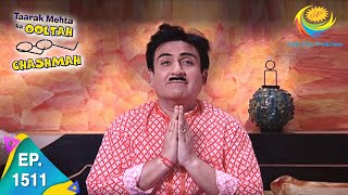 Taarak Mehta Ka Ooltah Chashmah  Episode 1511  Full Episode [upl. by Einahpetse]