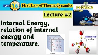 Internal Energy relation between internal energy and temperature Thermodynamics class 12 [upl. by Nomyt]