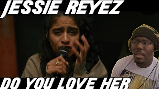 This Was Really GOOD Jessie Reyez  DO YOU LOVE HER Reaction [upl. by Kavanaugh]