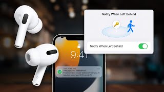 Never lose your AirPods again with Notify When Left Behind [upl. by Anilatac]