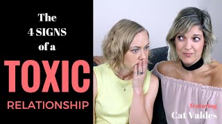 THE 4 SIGNS of a TOXIC RELATIONSHIP  Kati Morton amp Cat Valdes [upl. by Nirrac]