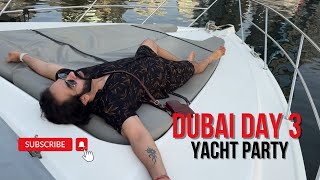 Yacht Party in Dubai Marina  Dubai Day 3 vlog [upl. by Ecinaej]