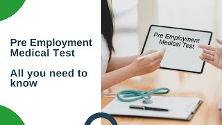 Pre Employment Medical Test – All You Need To Know [upl. by Krongold]