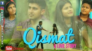 Qismat Badalti Dekhi Hai  Heart Touching True Love Story  Ashwani Chaudhary Films [upl. by Quillan]