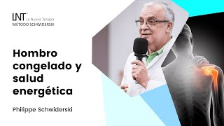 Hombro Congelado y Salud Energética con Philippe Schwiderski LNT® La Nueva Terapia [upl. by Enaek]