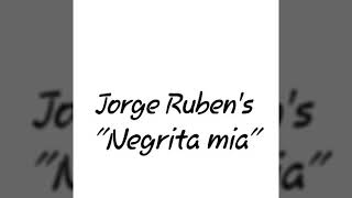 Jorge Rubens  Negrita mia [upl. by Eladnor]