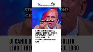 DiCanio demolisce in diretta Leao e TheoHernandez sul loro comportamento “È una vergogna” 🤯🤯 [upl. by Rizika]