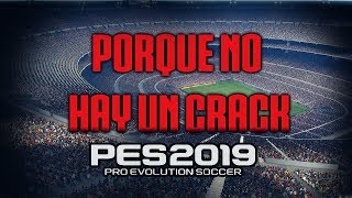 PES 2019 PC  Porque No Hay un CRACK [upl. by Ahsikal]