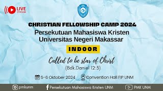 CHRISTIAN FELLOWSHIP CAMP 2024 PMK UNM INDOOR [upl. by Garrik]