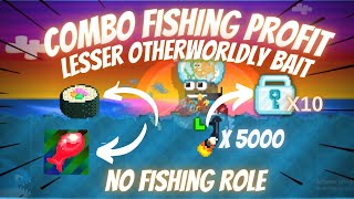 FISHING PROFIT  5000 LESSER OTHERWORLDLY BAIT  NO ROLE I Growtopia [upl. by Danielson]