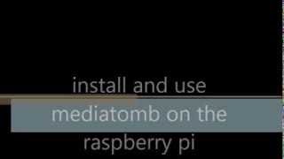 Raspberry Pi Install and use MediaTomb [upl. by Woothen]