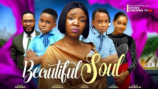 BEAUTIFUL SOUL  NEW MOVIE EKENE UMENWAKENNEDY SAMARIOKING DAVIDS [upl. by Nava614]