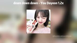 down down down  You Dayeon 12x [upl. by Anchie792]