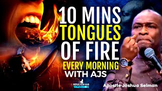 10 Mins Tongues Of Fire Every Morning With Apostle Joshua Selman sermons  Koinonia Global live [upl. by Auop]