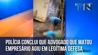 Polícia conclui que advogado que matou empresário em Vitória agiu em legítima defesa [upl. by Notneuq]