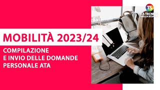 Mobilità Ata 202324 compilazione e invio delle domande [upl. by Prudence982]