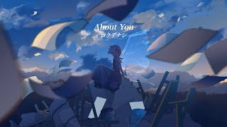 ロクデナシ「About You」 Rokudenashi  About You【Official Music Video】 [upl. by Ayekal]