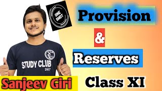 one shot Provision and Reserves  Class 11 Accounts Provision and Reserves Full Concept [upl. by Leontine]