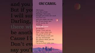 quotOh Carolquot  Neil Sedaka2songlyricsytshortsneilsedakaohcarollyrics [upl. by Eetnuahs]