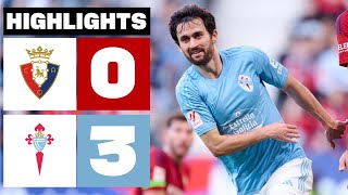 CA OSASUNA 0  3 RC CELTA  RESUMEN LALIGA EA SPORTS [upl. by Nissy]