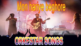 Mon hariye beghore orkestar songs [upl. by Weihs323]