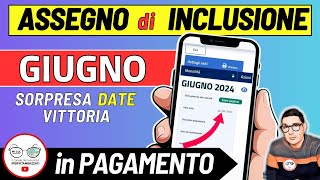 ASSEGNO DI INCLUSIONE ➜ GIUGNO 2024 DATE PAGAMENTI INPS ADI LAVORAZIONI VITTORIA OVER 60 INVALIDI [upl. by Nissa]