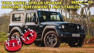 Thar Wheel Spacer Upgrade  Boosting Performance and Stability Futurz4x4 [upl. by Repsag779]