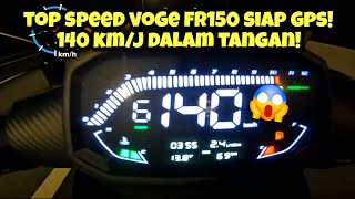 VOGE FR150 2024 Malaysia  KECERAHAN LAMPU  TOP SPEED  GPS [upl. by Aurore]